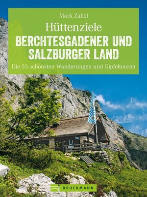 cover image of Hüttenziele im Berchtesgadener und Salzburger Land